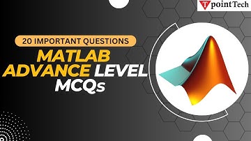MATLAB Advance Level MCQs | MATLAB Advance Level Questions & Answer | Tpoint Tech
