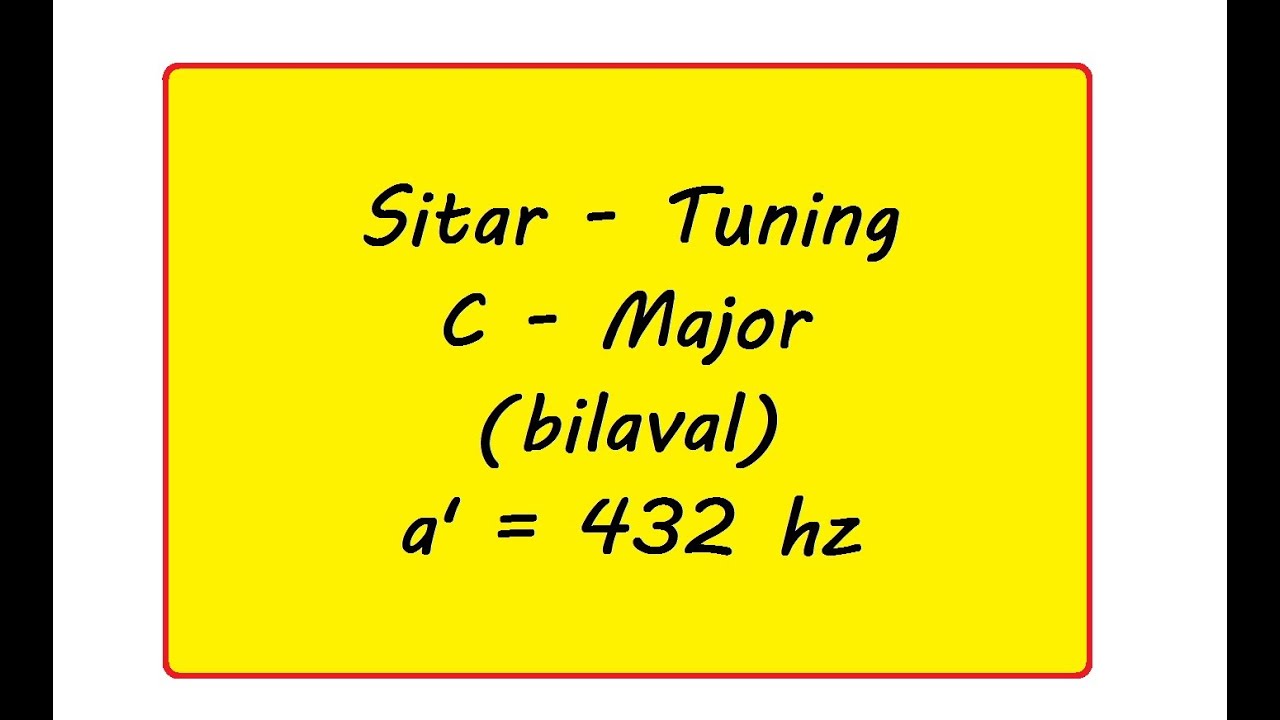 Sitar Tuning C Major YouTube
