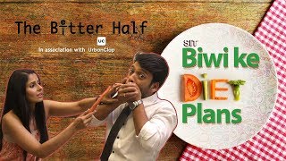 The Better Half | BIWI KE DIET PLANS | Comedy Web Series | S1E8 | SIT