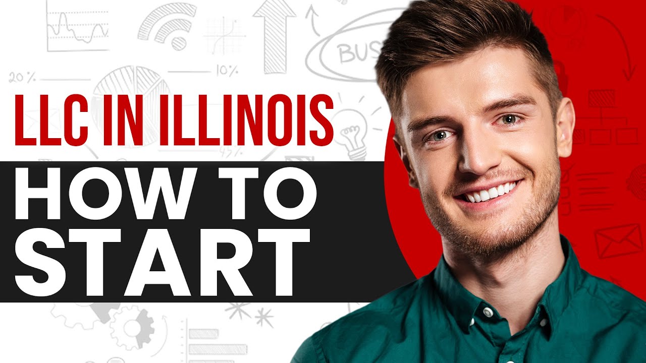 How To Start an LLC In Illinois (2024) Form Your LLC Within 10