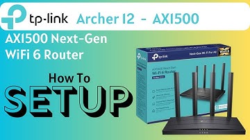 Archer AX12 | How To Set up TP-Link Archer AX12 Router | How To Configure AX12-Archer AX1500 Router