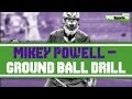 Mikey Powell - Ground Ball Drill