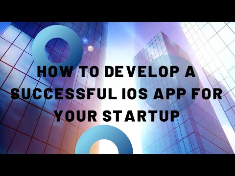 How to Develop a Successful iOS App for Your Startup #userexperience  #iosjobs