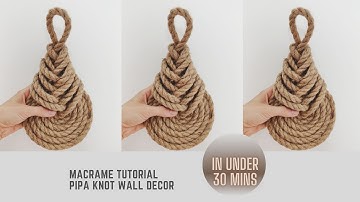 Macrame Tutorial  Making a Pipa (Teardrop) Knot Decor in under 30 Mins - Step by Step Easy to Follow