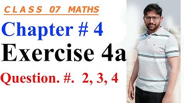 7th class math solution || Mathematics of Class 7 countdown Chapter 04, Exercise 4a (Q.# 2, 3 and 4)