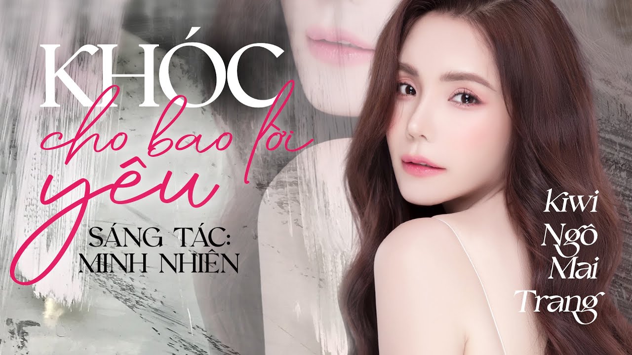 Khóc Cho Bao Lời Yêu