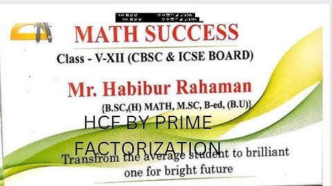 FIND THE H.C.F OF 12;36;48 BY PRIME FACTORIZATION (VIDEO 1)