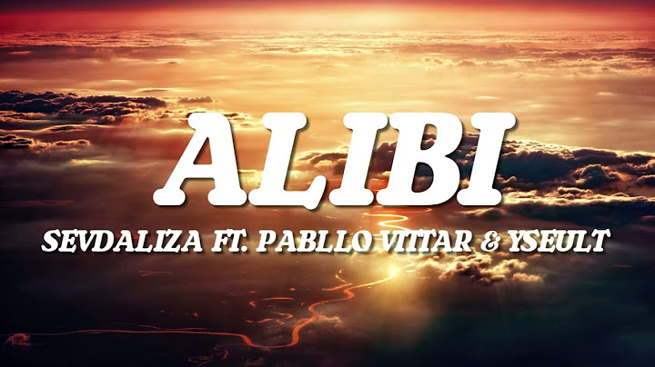Sevdaliza - ALIBI (Lyrics) ft. Pabllo Vittar & Yseult (Lyrics)