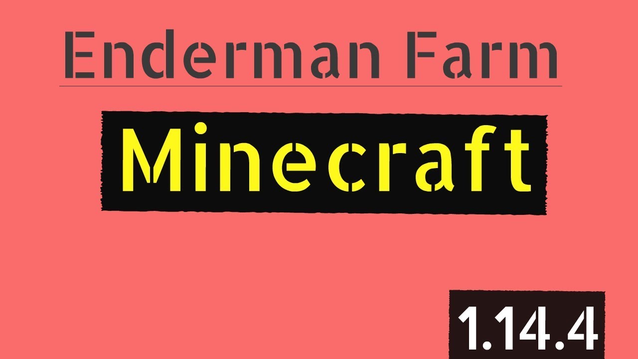MINECRAFT - ENDERMAN FARM 1.14.4