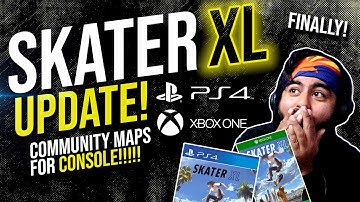 Skater XL | Community Maps On CONSOLE! | HUGE Skater XL Update!