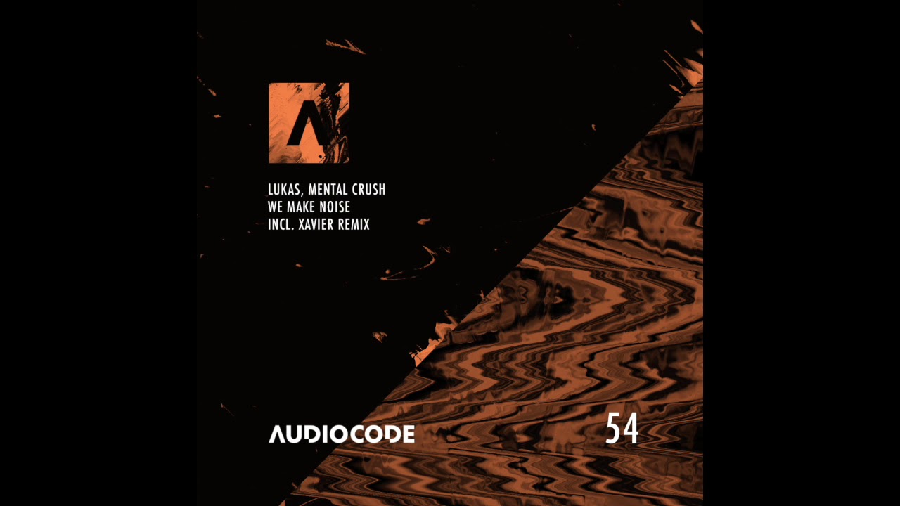[AudioCode 054] We Make Noise EP