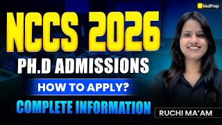 NCCS PhD Admission 2026 🚨🔥 | How to Apply? 🎯 | Complete Details 📘 | VedPrep CSIR NET