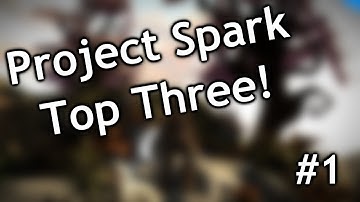 Top 3 Creations Week One | Project Spark