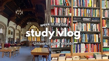 study vlog: a week in my life studying for exams at the University of Toronto