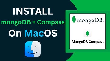 Install mongoDB and MongoDB Compass on Mac