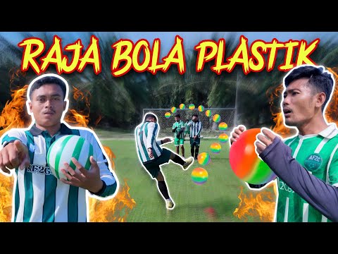 MENCARI RAJA BOLA PLASTIK TERPANAS