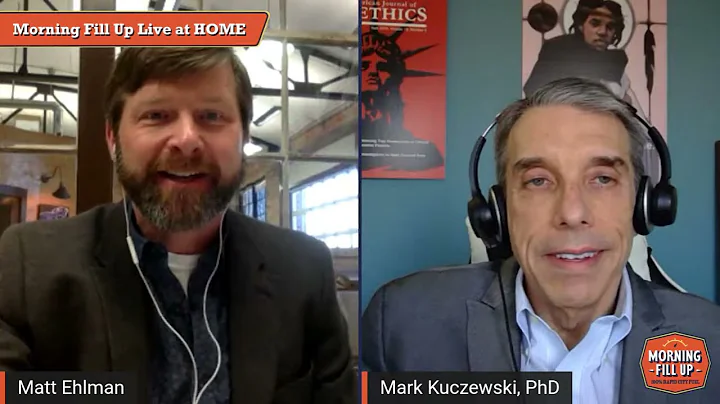 Morning Fill Up with Mark G. Kuczewski, PhD