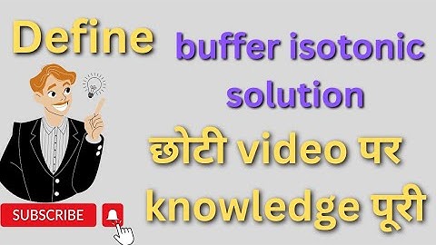 Buffer isotonic solution ll buffer isotonic solution kaya hota hain ll Daily new words