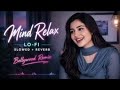 Broken Heart Lofi Vibes 💔 | Slowed + Reverb | Late Night Study & Relax 🎧