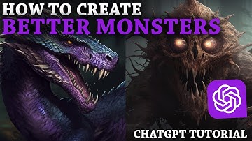 How to Create BETTER Monsters using AI and ChatGPT
