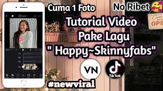 TUTORIAL VN LAGU HAPPY ~ SKINNYFABS