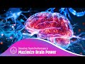 Cerebral Cortex Stimulation Frequency | Boosting Brain Performance | Maximizing Brain Power