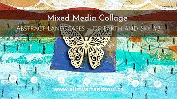 Abstract Art Journaling  - Art Journaling Ideas, Techniques & Process - “Of Earth & Sky”- #2