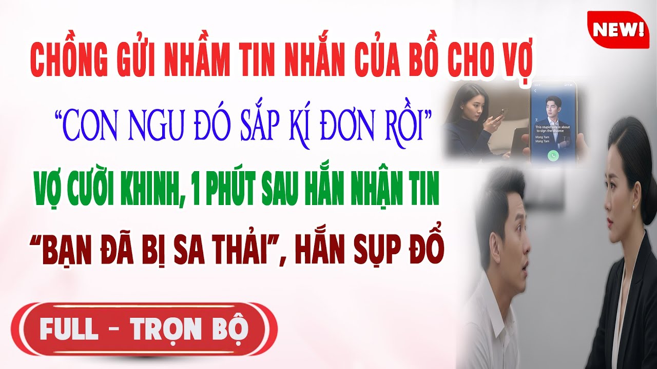 ♥️ Truyện Ngôn Tình CHỒNG GỬI NHẦM TN BỒ CHO VỢ
