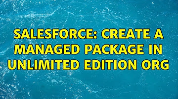 Salesforce: Create a managed Package in unlimited edition org (2 Solutions!!)