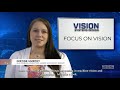 Focus On Vision: August 21, 2024