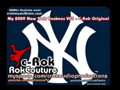 My 2009 New York Yankees (Theme-Song-Anth...  V01- C-Rok Original