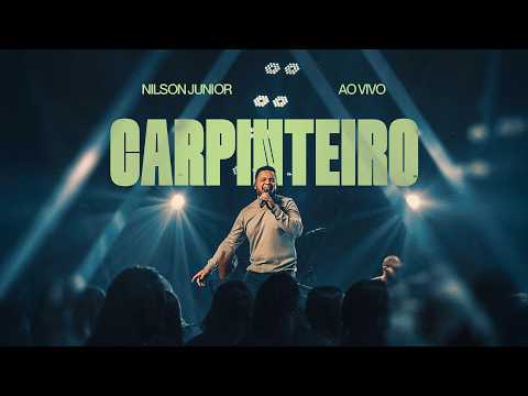 Nilson Junior - Carpinteiro | Nilson Junior (Ao Vivo)