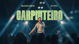 Carpinteiro | Nilson Junior (Ao Vivo) - Nilson Junior