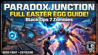 PARADOX JUNCTION EASTER EGG GUIDE! - Full Quest Walkthrough (Black Ops 7 Zombies)@LEGITSABI