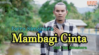 Mambagi Cinta || Farro Simamora || Cipt. Top Simamora || Lagu Tapsel Madina 2022