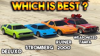 GTA 5 ONLINE : DELUXO VS STROMBERG VS WEAPONIZED TAMPA VS RUINER 2000 (WHICH IS BEST?)