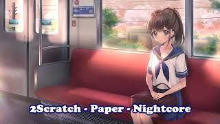 2Scratch - Paper - Nightcore