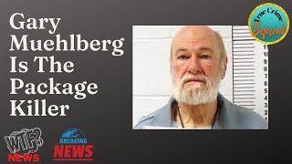 Gary Muehlberg is the package killer,  Alan Eugene Miller, Melani Pawlowski
