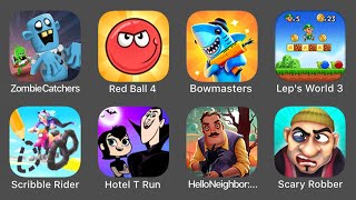Zombie Catchers,Red Ball 4,Bowmaster,Lep's World 3,Scribble Rider,Hotel T Run,Hello Neighbor screenshot 5