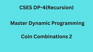CSES DP-4, Coins Combinations 2 Recursion
