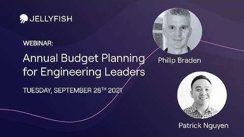 Annual Budget Planning for Engineering Leaders