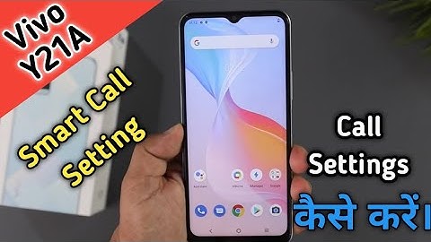 Vivo Y21A Smart Call Setting,  Vivo Y21A Smart Call Setting,  Vivo Y21A Call Setting,Smart call