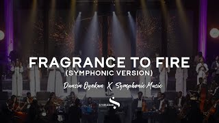 Video thumbnail of "Fragrance to Fire (Symphonic Version) Dunsin Oyekan X Symphonic Music"