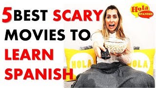 5 Best Scary Movies to Learn Spanish | HOLA SPANISH