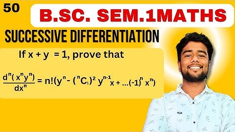 If x+y=1 prove that d^n(x^n y^n)/dx^n=n!{y^n-(nC1)^2y^n-1x