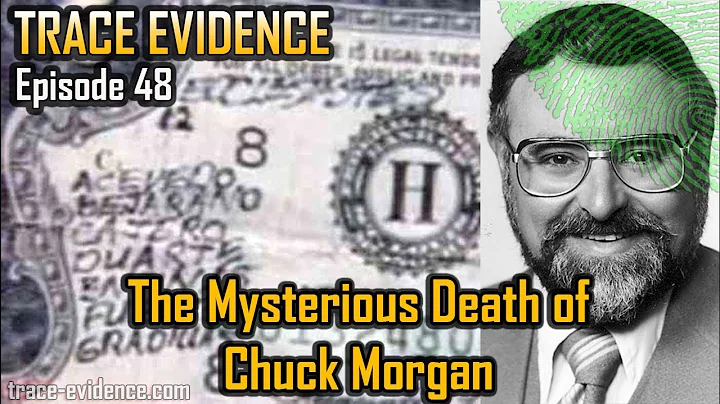 Trace Evidence - 048 - The Mysterious Death of Chu...