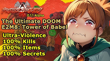 Project Brutality ► The Ultimate DOOM ► E2M8: Tower of Babel ► UV 100%