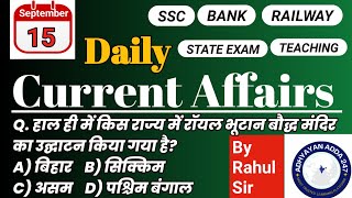 15 September 2025 Current Affairs | Daily Current Affairs + Static GK | For All Exams | By Rahul Sir