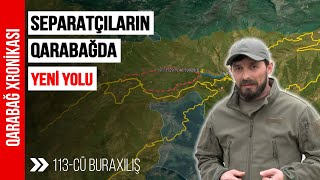 Separatçıların Qarabağda yeni yolu -  Qarabağ xronikası 113 | BAKU TV