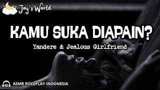 Kamu suka dihukum ya? (F4M, TW, ASMR Cewek Yandere, Girlfriend, Selingkuh)